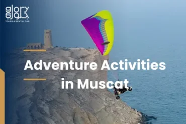 Adventure Activities in Muscat