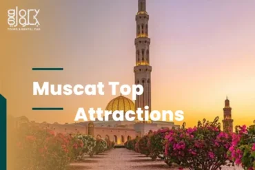 Top Attractions in Muscat